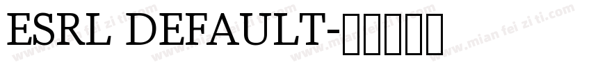 ESRL DEFAULT字体转换